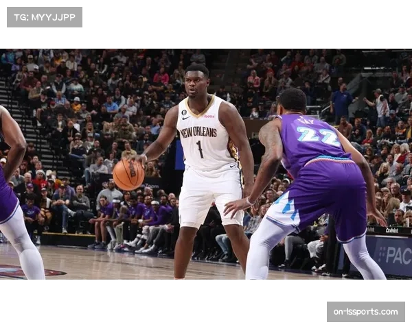 鹈鹕队锡安·威廉姆森因负荷管理将缺席背靠背，球队称其近期场均跑动强度超标